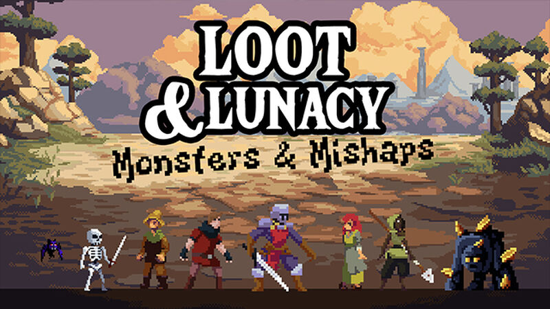 Loot and Lunacy 2: Monsters & Mishaps